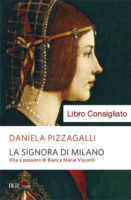 Daniela PizzagalliLa Signora di Milano  “Libro consigliato”