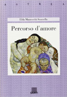 Elda Mazzocchi ScarzellaPercorso d’amore“Libro Consigliato”
